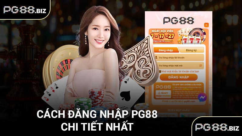 Cách đăng nhập PG88 chi tiết nhất