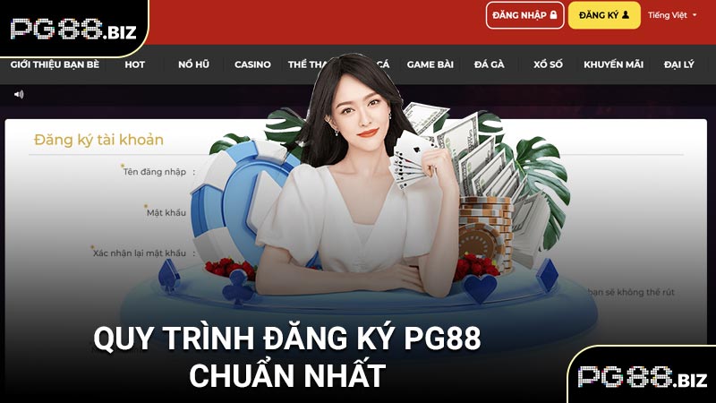 Quy trình đăng ký PG88 chuẩn nhất