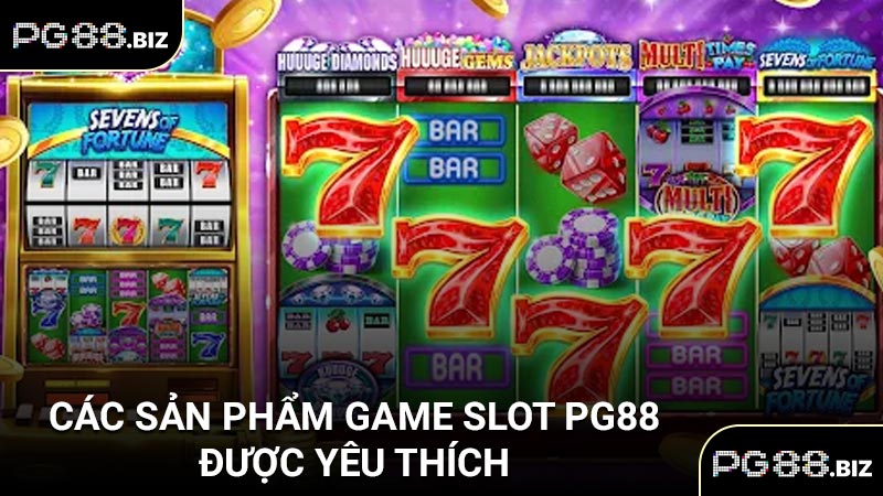 Các sản phẩm game slot PG88 được yêu thích