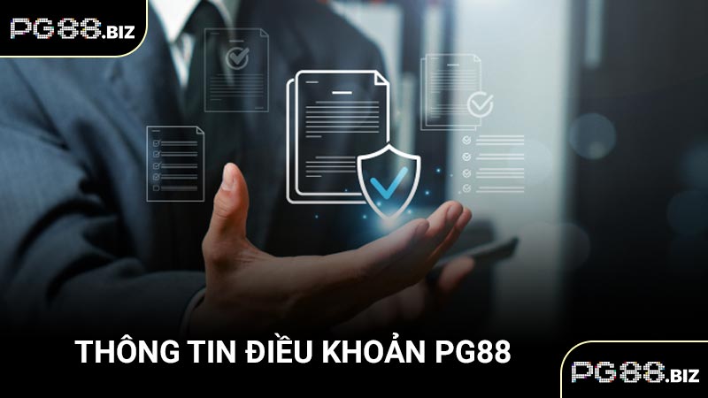 Thông tin điều khoản PG88