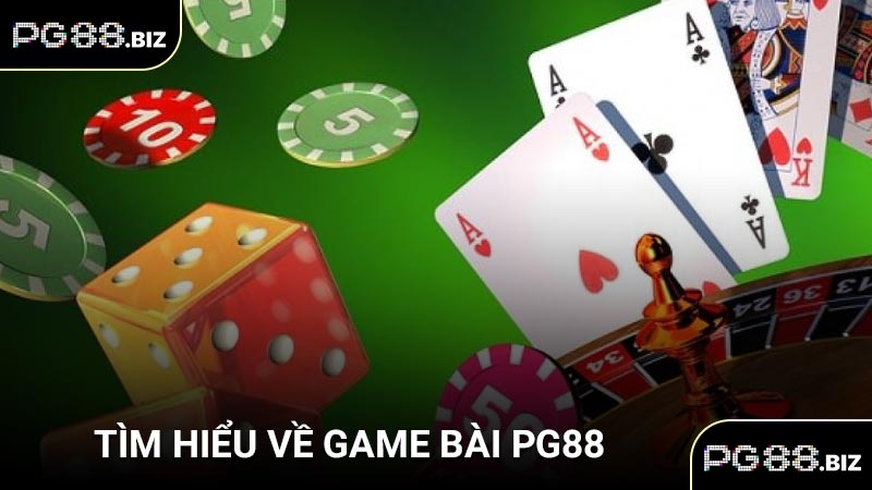 Tìm hiểu về game bài PG88