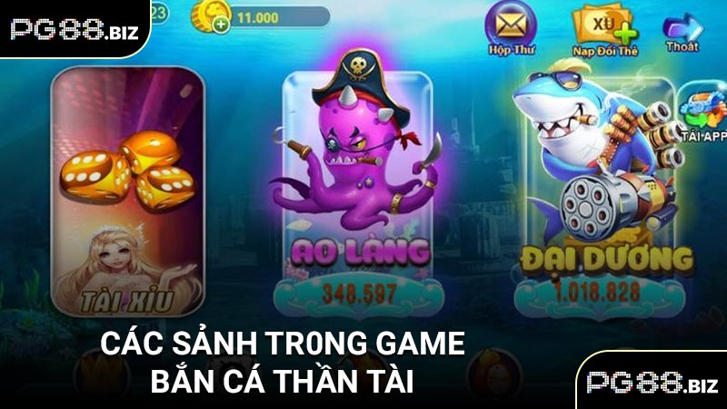 Các sảnh trong game bắn cá thần tài