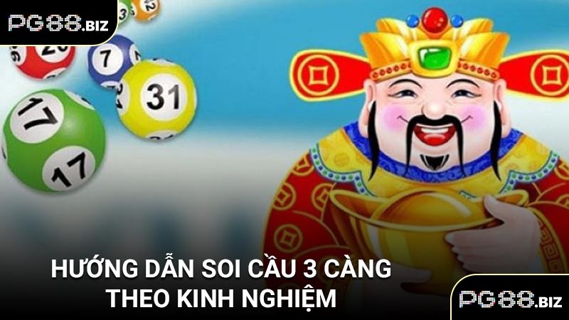 Hướng dẫn soi cầu 3 càng theo kinh nghiệm